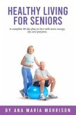 Healthy Living for Seniors (eBook, ePUB) Healthy Living for Seniors (eBook, ePUB)