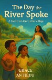 The Day The River Spoke (eBook, ePUB) The Day The River Spoke (eBook, ePUB)