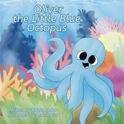 Oliver the Little Blue Octopus (eBook, ePUB) - Sabo, Ericka
