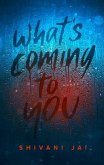What's Coming to You (eBook, ePUB)