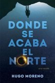 Donde se acaba el Norte (eBook, ePUB)