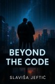 Beyond The Code (eBook, ePUB)