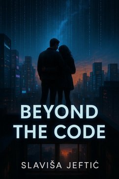 Beyond The Code (eBook, ePUB) - Jeftic, Slavisa