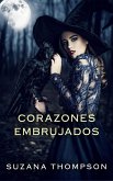 Corazones Embrujados (eBook, ePUB) Corazones Embrujados (eBook, ePUB)