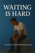 Waiting Is Hard (I Need a Miracle, #4)... - Bild 1
