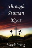 Through Human Eyes (eBook, ePUB)