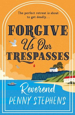 Forgive Us Our Trespasses (eBook, ePUB) - Stephens, Penny Forgive Us Our Trespasses (eBook, ePUB) - Stephens, Penny