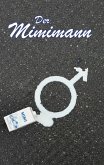 Der Mimimann (eBook, ePUB) Der Mimimann (eBook, ePUB)