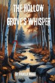 The Hollow Grove's Whisper (Horror Novels) (eBook, ePUB)