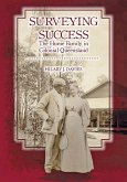 Surveying Success: the Hume Family in Colonial Queensland (eBook, ePUB)
