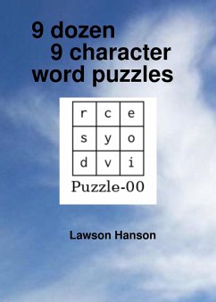 9 dozen 9 character word puzzles (eBook, ePUB) - Hanson, Lawson 9 dozen 9 character word puzzles (eBook, ePUB) - Hanson, Lawson