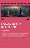 Legacy of the Silent Heir (eBook, ePUB) Legacy of the Silent Heir (eBook, ePUB)