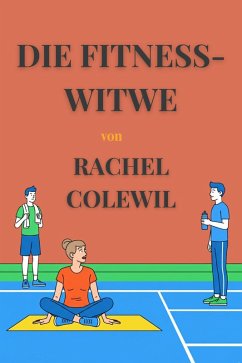 Cover Die Fitness-Witwe (eBook, ePUB)