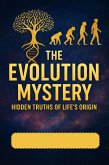 The Evolution Mystery (eBook, ePUB) The Evolution Mystery (eBook, ePUB)
