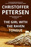 The Girl with the Raven Tongue (Greenland Missing Persons, #2) (eBook, ePUB) The Girl with the Raven Tongue (Greenland Missing Persons, #2) (eBook, ePUB)