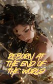 Reborn At the End of the World (eBook, ePUB) Reborn At the End of the World (eBook, ePUB)