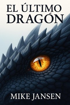 Cover El Último Dragón (eBook, ePUB)