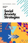 Social Anxiety Strategies (eBook, ePUB) Social Anxiety Strategies (eBook, ePUB)