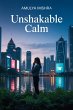 Unshakable Calm: Mastering Stress and... - Bild 1