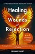 Healing the Wounds of Rejection: The... - Bild 1
