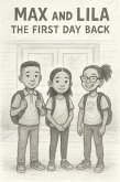 Max and Lila The First Day Back (eBook, ePUB) Max and Lila The First Day Back (eBook, ePUB)