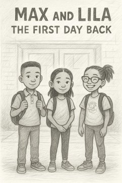 Max and Lila The First Day Back (eBook, ePUB) - Renegade, A Jay Max and Lila The First Day Back (eBook, ePUB) - Renegade, A Jay