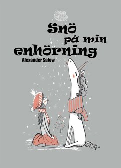 Snö på min enhörning (eBook, ePUB) - Salow, Alexander
