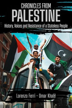 Cover Chronicles from Palestine: History, Voices and Resistance of a Stateless People (eBook, ePUB)