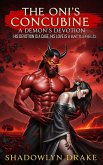 The Oni's Concubine: A Demon's Devotion (eBook, ePUB) The Oni's Concubine: A Demon's Devotion (eBook, ePUB)