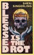 Blessed is the Rot (Bit Trilogy, #1)... - Bild 1