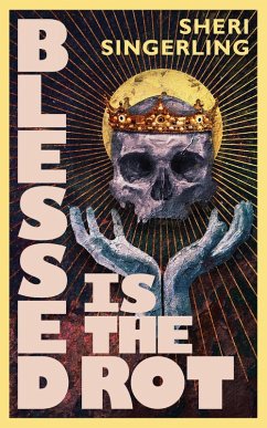 Cover Blessed is the Rot (Bit Trilogy, #1) (eBook, ePUB)