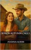 When Autumn Calls (eBook, ePUB) When Autumn Calls (eBook, ePUB)