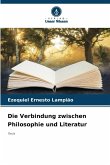 Die Verbindung zwischen Philosophie und Literatur