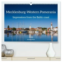 Mecklenburg-Western Pomerania. Impressions from the Baltic coast (High Quality Premium Wall Calendar 2026 DIN A2 landscape),CALVENDO 12 Month Wall Calendar