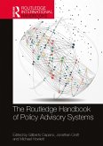 The Routledge Handbook of Policy Advisory Systems (eBook, ePUB) The Routledge Handbook of Policy Advisory Systems (eBook, ePUB)