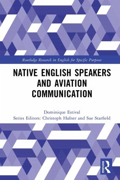 Native English Speakers and Aviation Communication (eBook, PDF) - Estival, Dominique