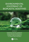 Environmental Footprint of Bioplastic Additives (eBook, ePUB) Environmental Footprint of Bioplastic Additives (eBook, ePUB)