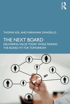 The Next Board (eBook, ePUB) - Keil, Thomas; Zangrillo, Marianna The Next Board (eBook, ePUB) - Keil, Thomas; Zangrillo, Marianna