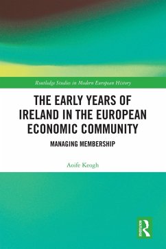 Cover The Early Years of Ireland in the European Economic Community (eBook, ePUB)