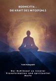Bodhicitta - Die Kraft des Mitgefühls (eBook, ePUB)