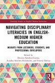 Navigating Disciplinary Literacies in English-Medium Higher Education (eBook, ePUB) Navigating Disciplinary Literacies in English-Medium Higher Education (eBook, ePUB)