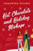 Hot Chocolate and Holiday Mishaps (eBook, ePUB)