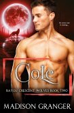 Cole (Bayou Crescent Wolves, #2) (eBook, ePUB)