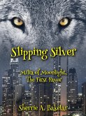 Slipping Silver (Milia of Moonlight, #2) (eBook, ePUB)