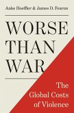 Worse Than War (eBook, ePUB)