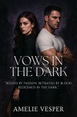 Vows in the Dark (eBook, ePUB) Vows in the Dark (eBook, ePUB)