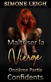 Confidents (Maîtriser la Vierge, #11) (eBook, ePUB)