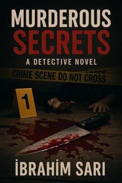 Murderous Secrets (eBook, ePUB) - Sari, Ibrahim