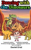Dancing with the Dinosaurs (eBook, ePUB) Dancing with the Dinosaurs (eBook, ePUB)