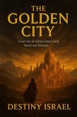 The Golden City (eBook, ePUB) The Golden City (eBook, ePUB)